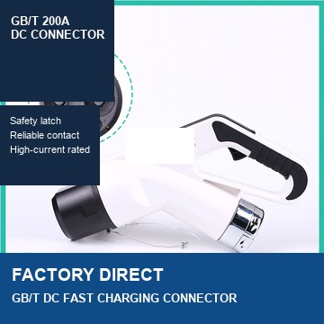 GB/T 200A DC Charging Connector for wholesale EV charging equipment